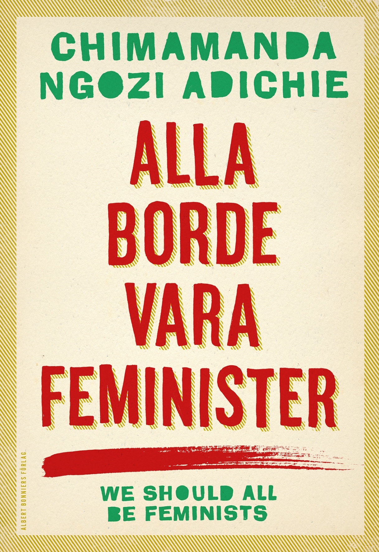 Alla borde vara feminister Chimamanda Nogzi Adichie
