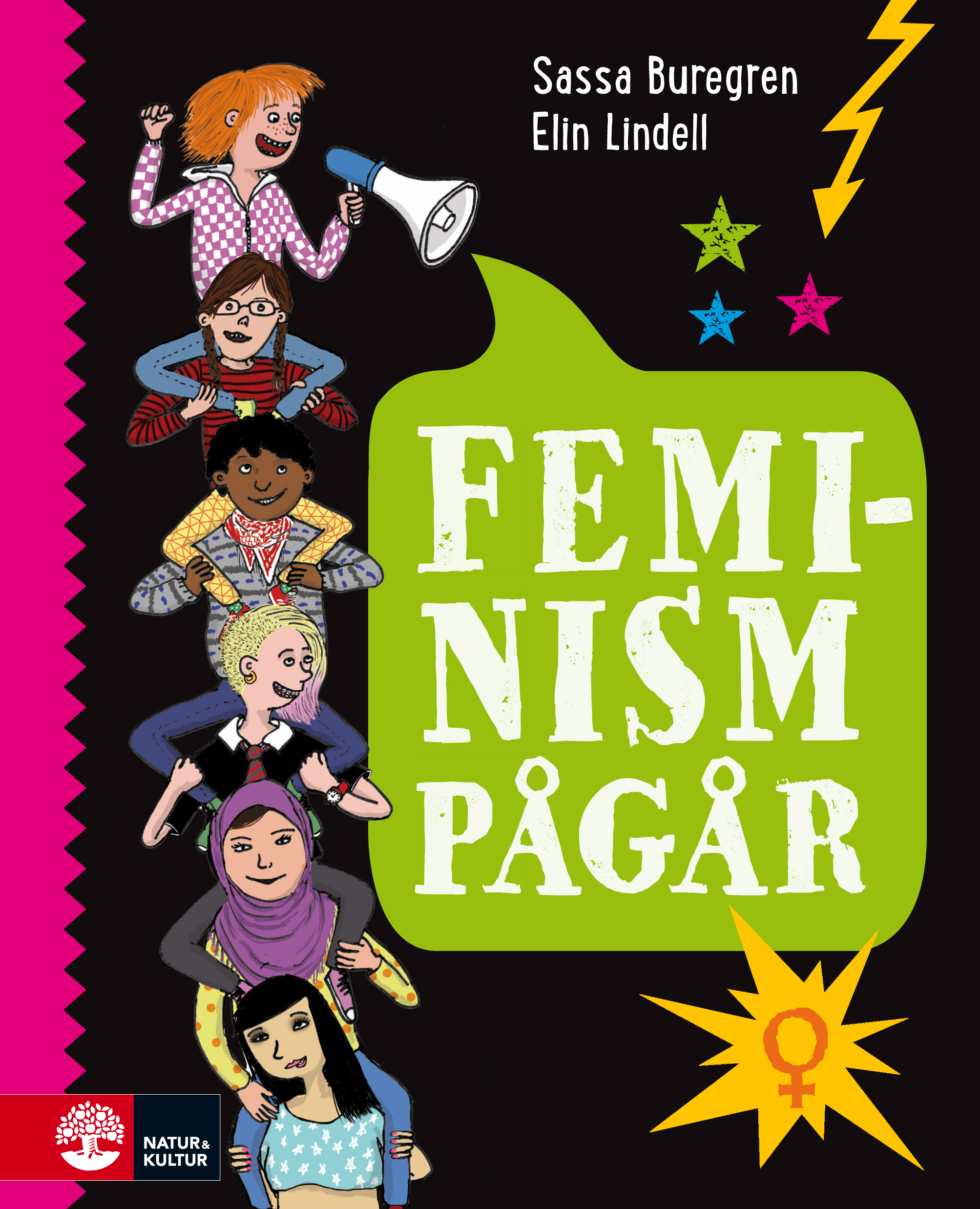 Feminism pågår Sassa Buregren Elin Lindell