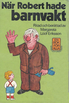 När Robert hade barnvakt av Margareta Lööf Eriksson
