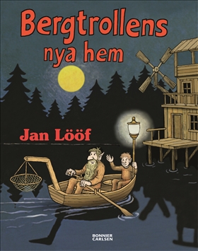 Bergtrollens nya hem av Jan Lööf